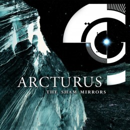 ARCTURUS - The Sham Mirrors