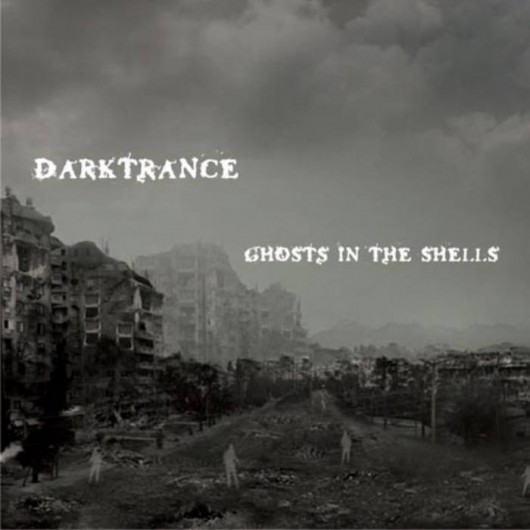 DARKTRANCE - Ghosts in the Shells