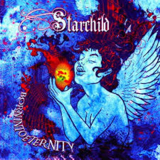 STARCHILD - Born Into Eternity