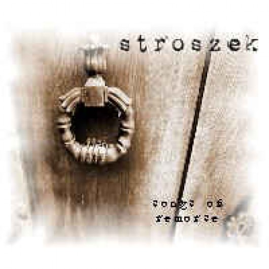STROSZEK ‎– Songs Of Remorse