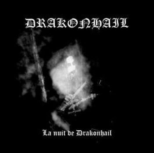 DRAKONHAIL - La Nuit De Drakonhail
