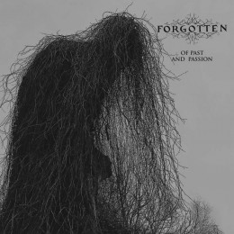 FORGOTTEN - Of Past And Passion