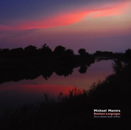 MICHAEL MANTRA ‎– Boolean Languages (From Distant Lands Within)