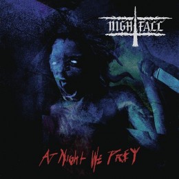 NIGHTFALL- At Night We Prey