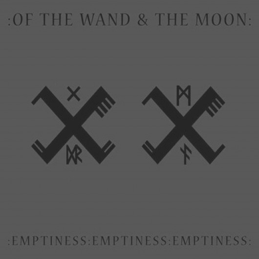 OF THE WAND AND THE MOON - : Emptiness : Emptiness : Emptiness :
