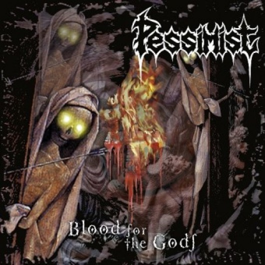 PESSIMIST - Blood For The Gods