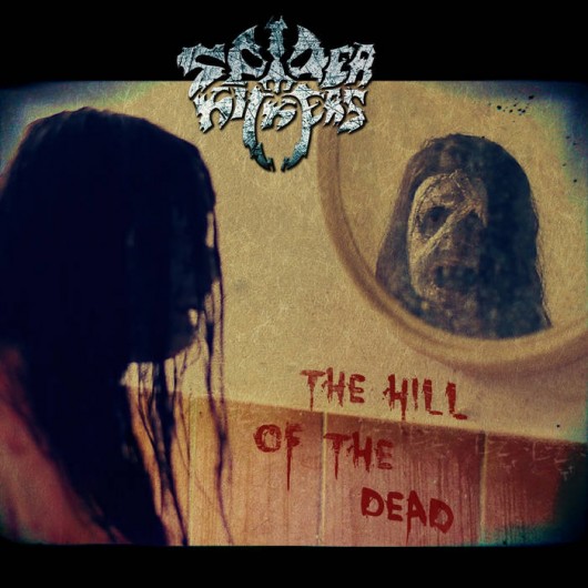SPIDER KICKERS - The Hill Of The Dead