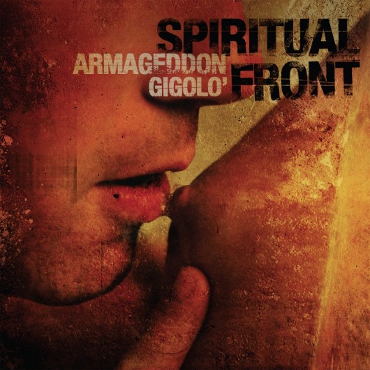 SPIRITUAL FRONT - Armageddon Gigolo