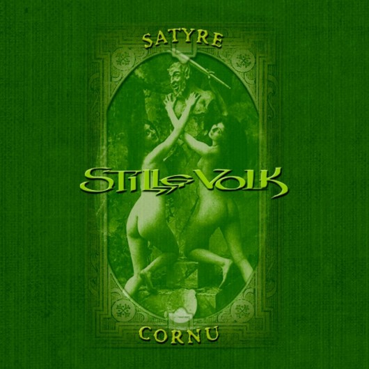 STILLE VOLK - Satyre Cornu