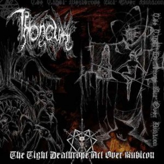 THRONEUM - The Tight Deathrope Act Over Rubicon