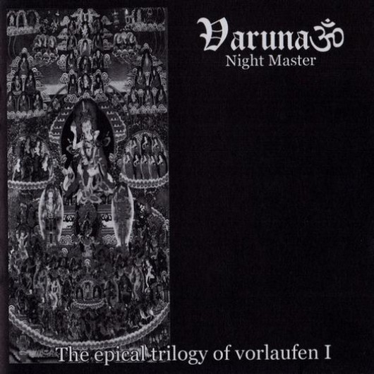 VARUNA ‎– The Epical Trilogy Of Vorlaufen I: Night Master