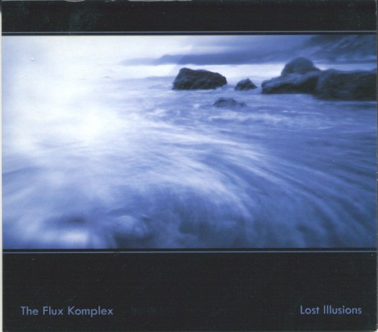 THE FLUX KOMPLEX ‎– Lost Illusions