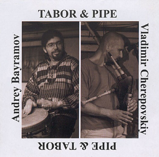 VLADIMIR CHEREPOVSKIY & ANDREY BAYRAMOV ‎– Tabor & Pipe